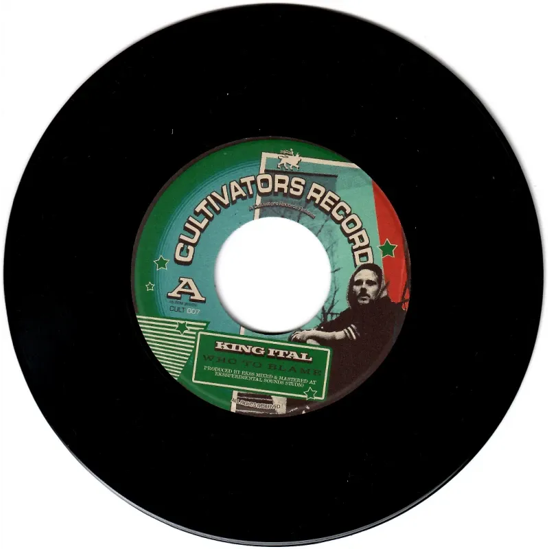 King Ital - Who To Blame | Cultivators Records (CULT007) - main