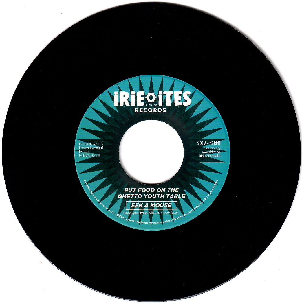 Eek-A-Mouse - Put Food On The Ghetto Youth Table | Irie Ites Records (II 7" 21.1) - main Eek-A-Mouse - Put Food On The Ghetto Youth Table | Irie Ites Records (II 7" 21.1) - main