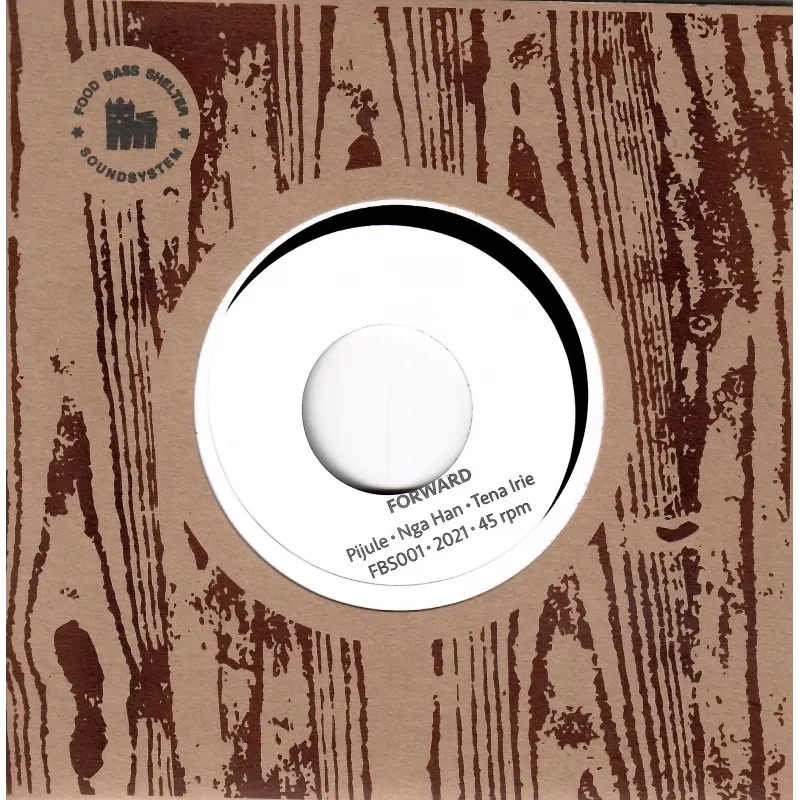 Nga Han , Pijule , Tena Irie - Forward | Food Bass Shelter Soundsystem (FBS001) - main Nga Han , Pijule , Tena Irie - Forward | Food Bass Shelter Soundsystem (FBS001) - main