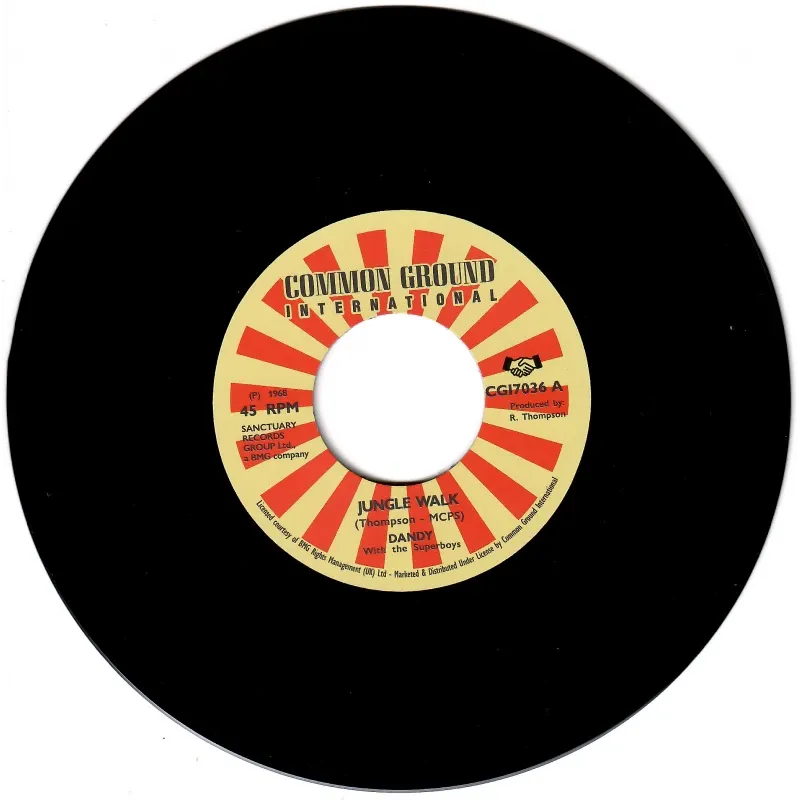 Dandy And The Superboys - Jungle Walk/ I'm Back With A Bang Bang | Common Ground International (CGI7036)