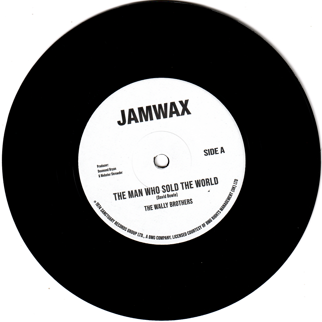 The Wally Brothers / Wally's All Stars - The Man Who Sold The World / The Man Who Sold The World (Instrumental) | Jamwax (JAMWAX33) - main