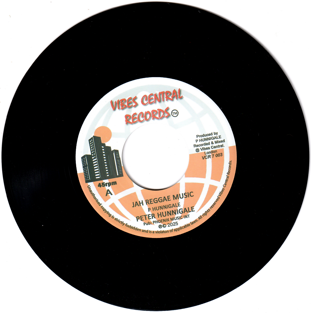 Peter Hunnigale - Jah Reggae Music | Vibes Central Records (VCR 7 003) - main