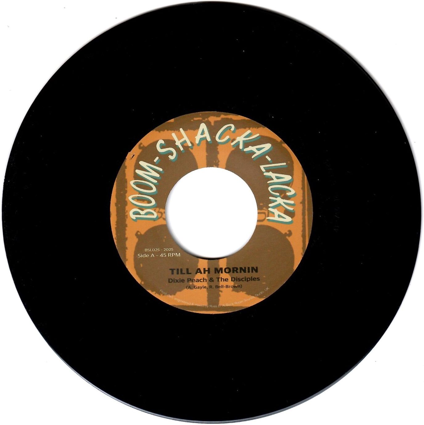 Dixie Peach - Till Ah Mornin | Boom Shacka Lacka (BSL025)