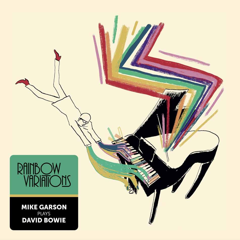 Mike Garson - The Rainbow Variations : Mike Garson Plays David Bowie | GM Éditions () - main
