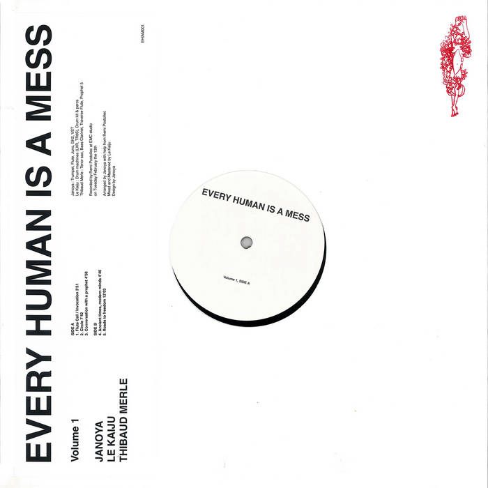 Janoya  &  Le Kaiju  &  Thibaud Merle - Every Human is a Mess | Not On Label () - main