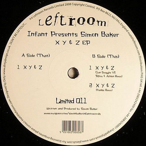 Infant Presents Simon Baker - X Y & Z EP | Leftroom Limited (Limited 011) - main Infant Presents Simon Baker - X Y & Z EP | Leftroom Limited (Limited 011) - main