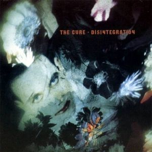 The Cure - Disintegration | Fiction Records (532 456-3) The Cure - Disintegration | Fiction Records (532 456-3)