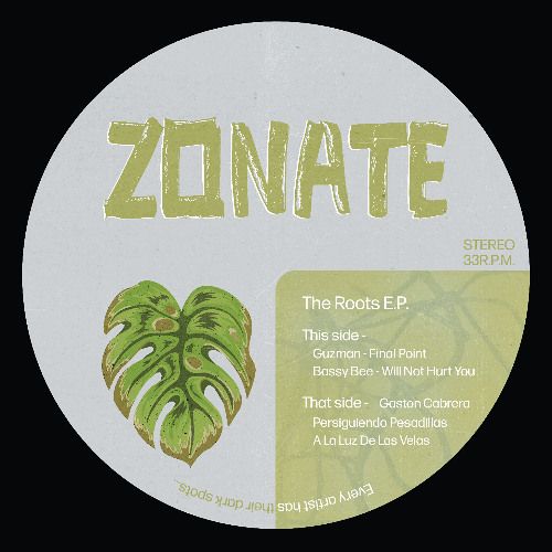 Guzman , Bassy Bee , Gastón Cabrera - The Roots E.P. | Zonate (ZON005)