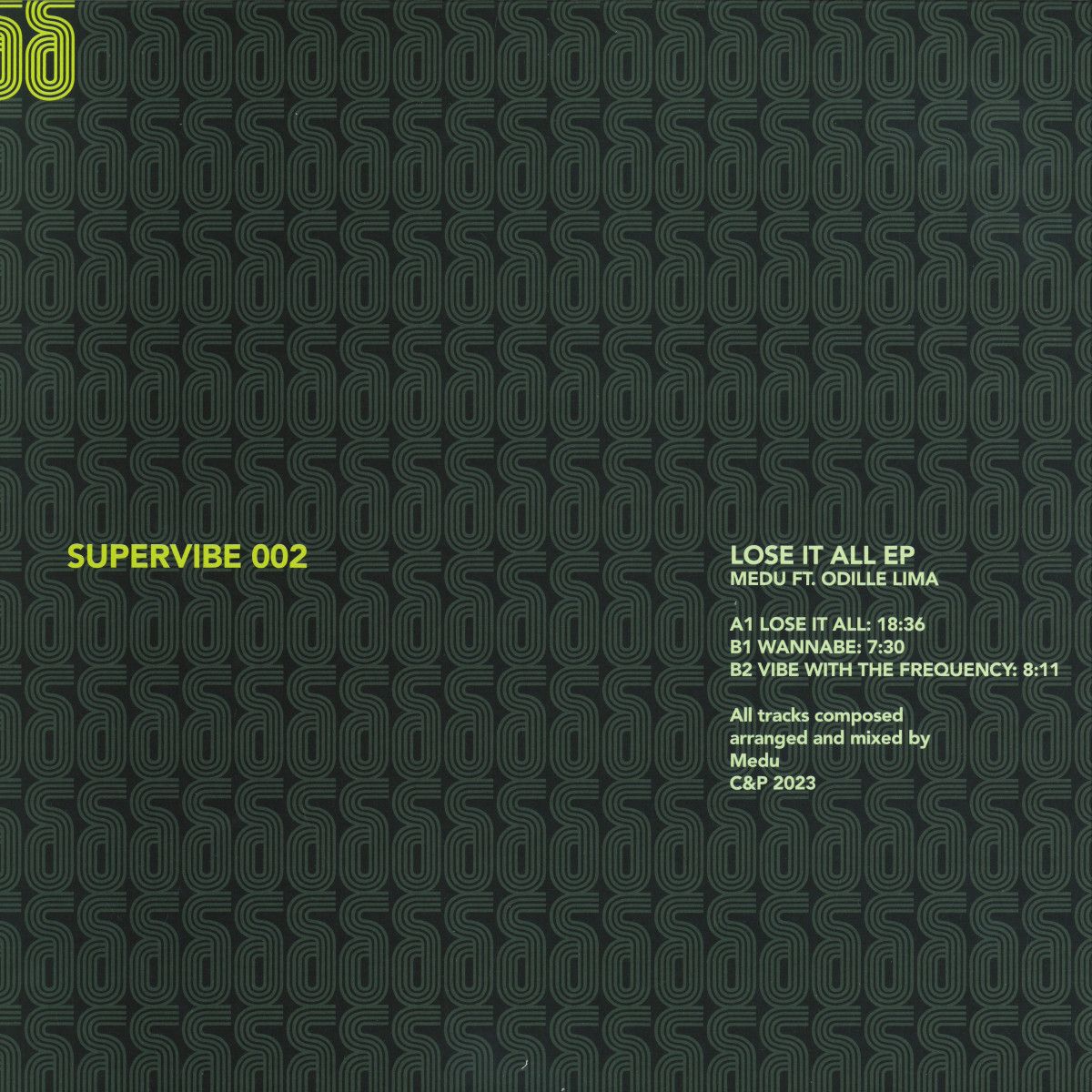 Medu , Odille Lima - Lose It All Ep | Supervibe Music (SUPERVIBE002) - 2