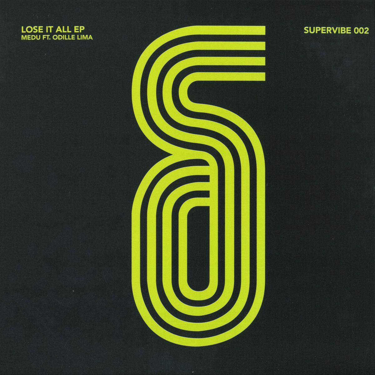 Medu , Odille Lima - Lose It All Ep | Supervibe Music (SUPERVIBE002)