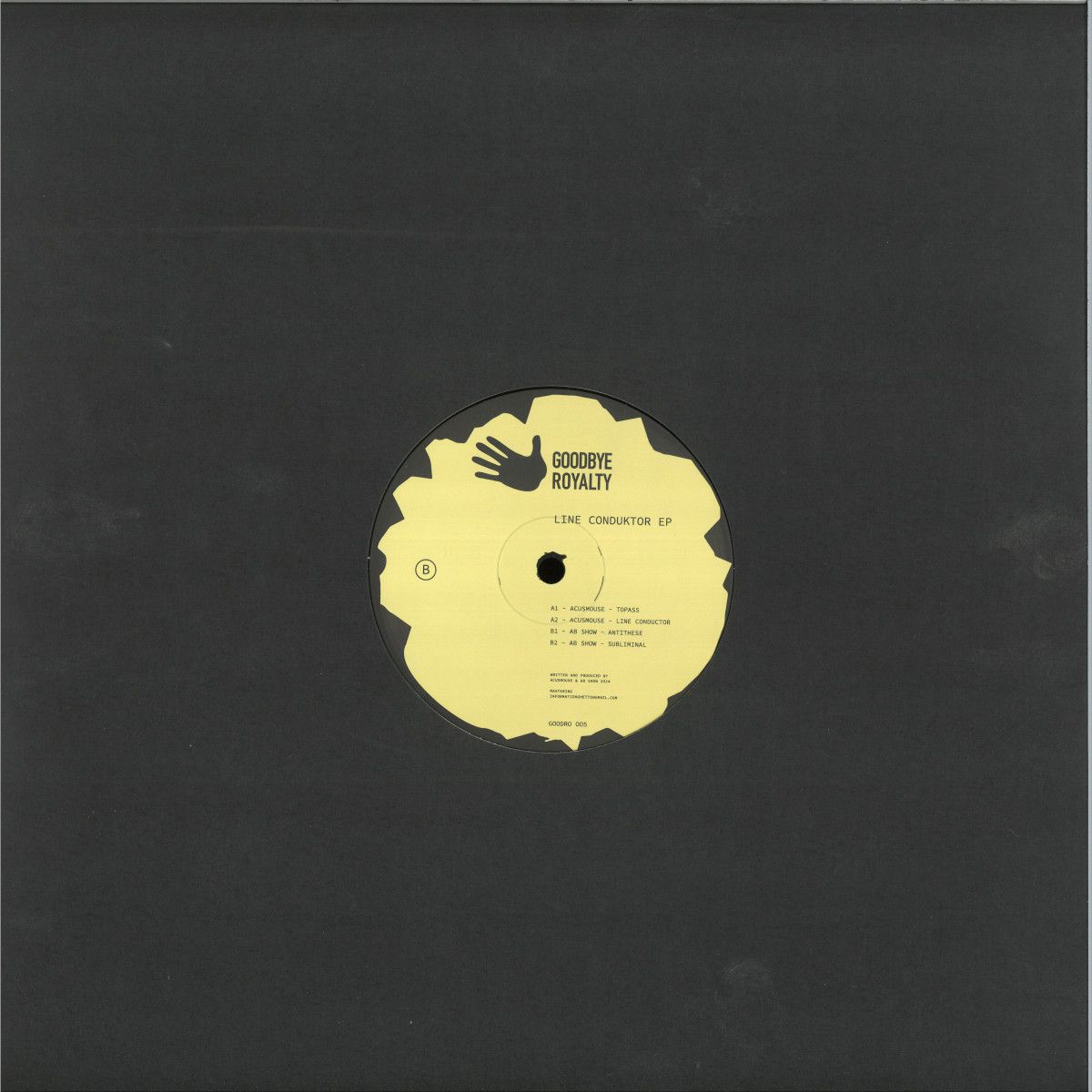 Acusmouse , Ab Show - Line Conductor | Goodbye Royalty (GOODRO005) - 2 Acusmouse , Ab Show - Line Conductor | Goodbye Royalty (GOODRO005) - 2