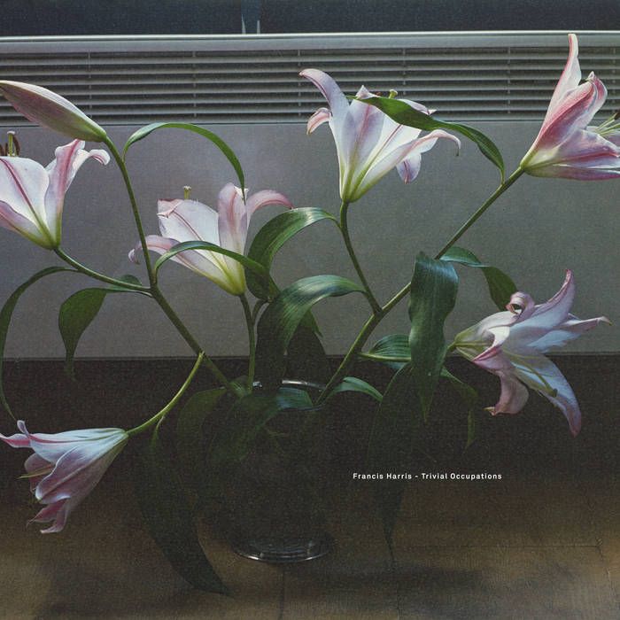 Francis Harris - Trivial Occupations | Scissor and Thread (SAT038LP)
