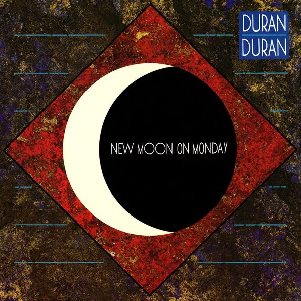 Duran Duran - New Moon On Monday | EMI (12 DURAN 1) - main