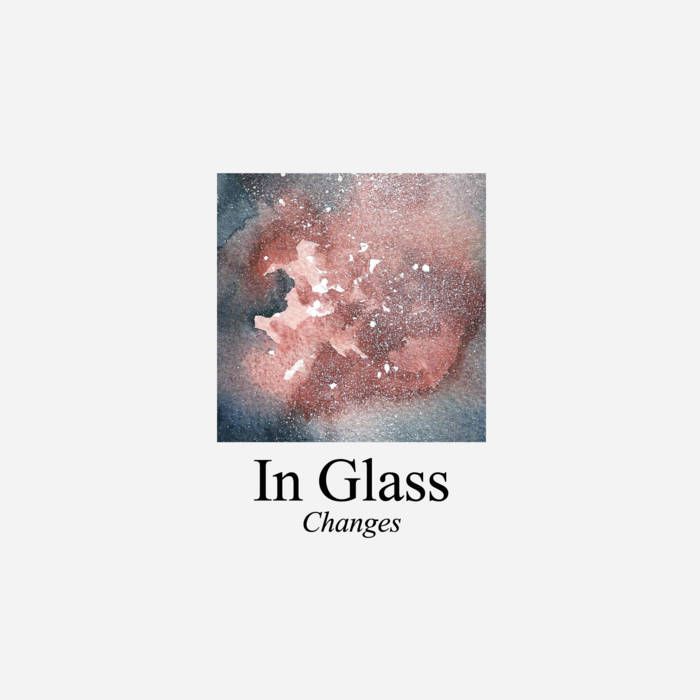In Glass - Changes | Phaaar (IG001) - main