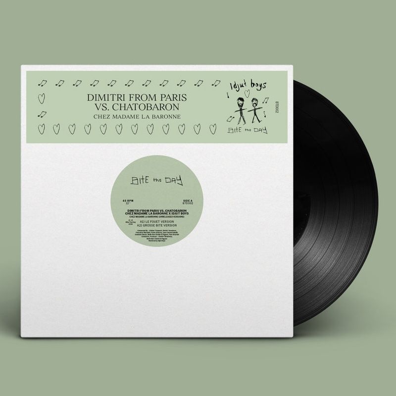 Dimitri From Paris Vs. Chatobaron X Idjut Boys - Chez Madame La Baronne (Unreleased Versions) | Bite The Day (BTD002) - 2 Dimitri From Paris Vs. Chatobaron X Idjut Boys - Chez Madame La Baronne (Unreleased Versions) | Bite The Day (BTD002) - 2