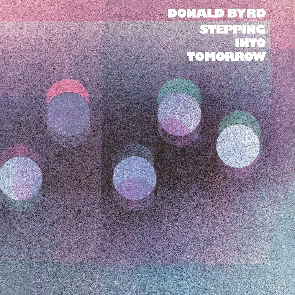 Donald Byrd - Stepping Into Tomorrow | Blue Note (6581682) - main
