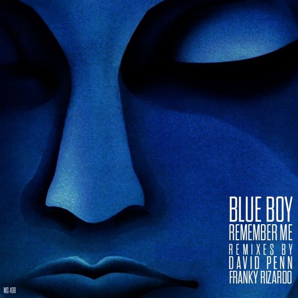 Blue Boy - Remember Me (Remixes) | High Fashion Music (MS499) - main Blue Boy - Remember Me (Remixes) | High Fashion Music (MS499) - main