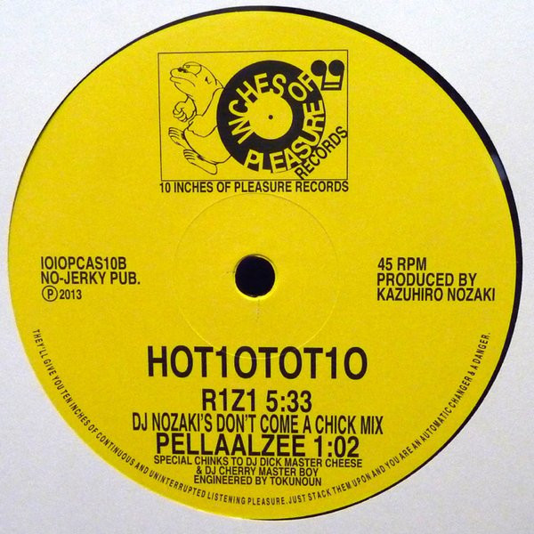 HOT10TOT10 - R1Z1 | 10 Inches Of Pleasure Records (IOIOPCAS10) - 2 HOT10TOT10 - R1Z1 | 10 Inches Of Pleasure Records (IOIOPCAS10) - 2