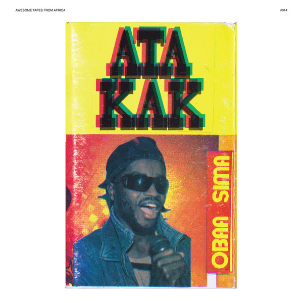 Ata Kak - Obaa Sima | Awesome Tapes From Africa (ATFA014) - main Ata Kak - Obaa Sima | Awesome Tapes From Africa (ATFA014) - main