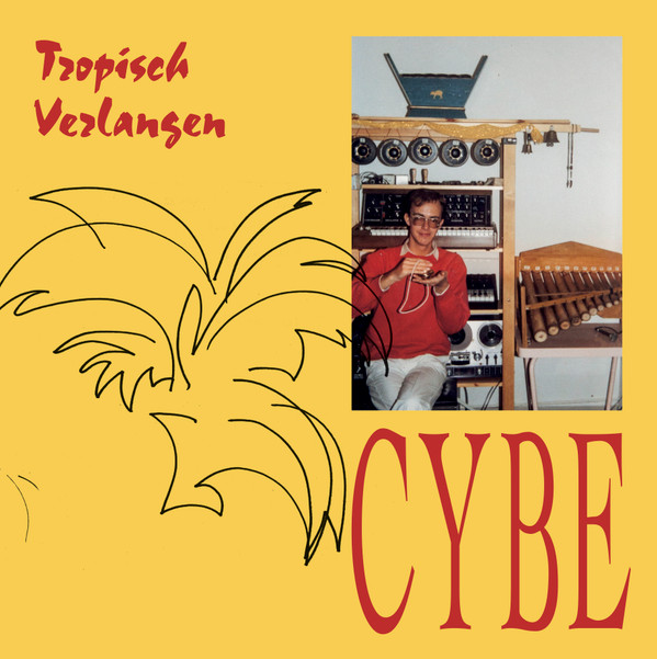 Cybe - Tropisch Verlangen | Stroom (STRLP-006) - main
