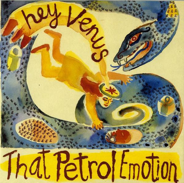 That Petrol Emotion - Hey Venus | Virgin (VST 1290) - main