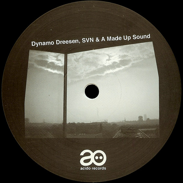 Dynamo Dreesen , SVN & A Made Up Sound - Untitled | Acido Records (acido records 020) - main Dynamo Dreesen , SVN & A Made Up Sound - Untitled | Acido Records (acido records 020) - main