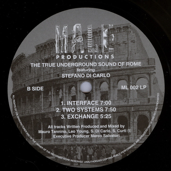 The True Underground Sound Of Rome Featuring Stefano Di Carlo - 1991 - 2016 Clouds | Male Productions (ML 002 LP) - 4 The True Underground Sound Of Rome Featuring Stefano Di Carlo - 1991 - 2016 Clouds | Male Productions (ML 002 LP) - 4