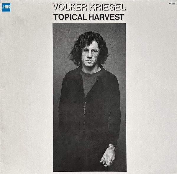 Volker Kriegel - Topical Harvest | MPS Records (68.037) - main