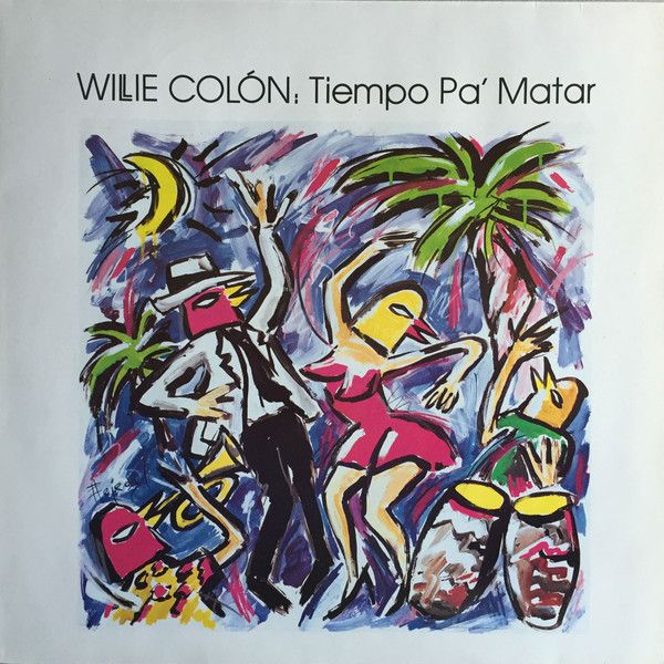 Willie Colón - Tiempo Pa' Matar | Messidor (115927) - main