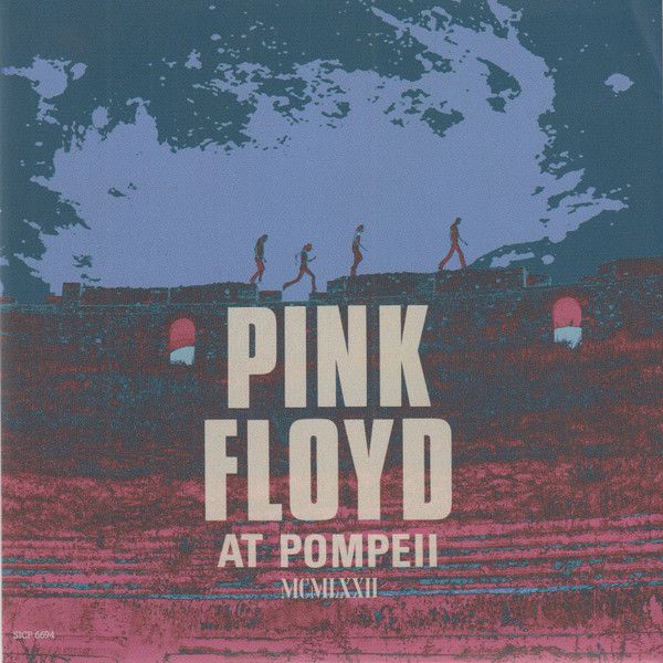 Pink Floyd - Pink Floyd At Pompeii MCMLXXII | Sony Records Int'l (SICP 6692~4) - 18