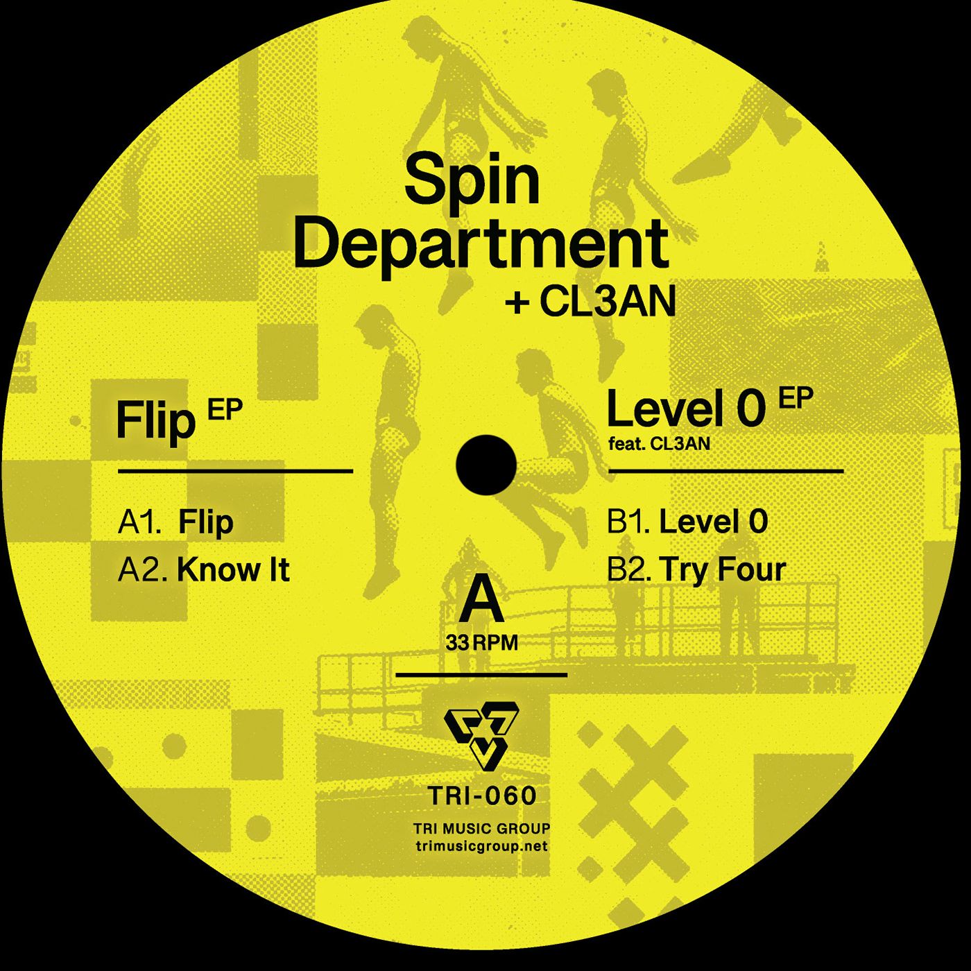 Spin Department  &  CL3AN - Flip + Level 0 | Tri Music Group (TRI060)