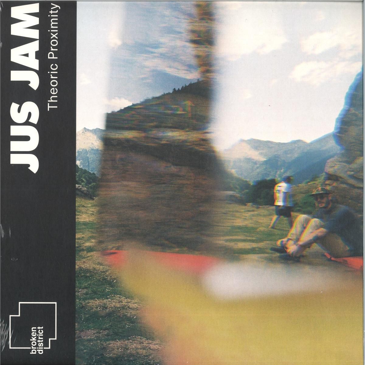 Jus Jam - Théorie Proximité | Broken District ()