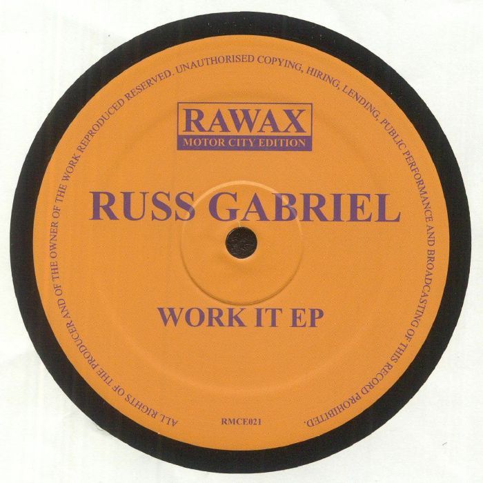 Russ Gabriel - Work It EP | Rawax Motor City Edition (RMCE021) - main Russ Gabriel - Work It EP | Rawax Motor City Edition (RMCE021) - main