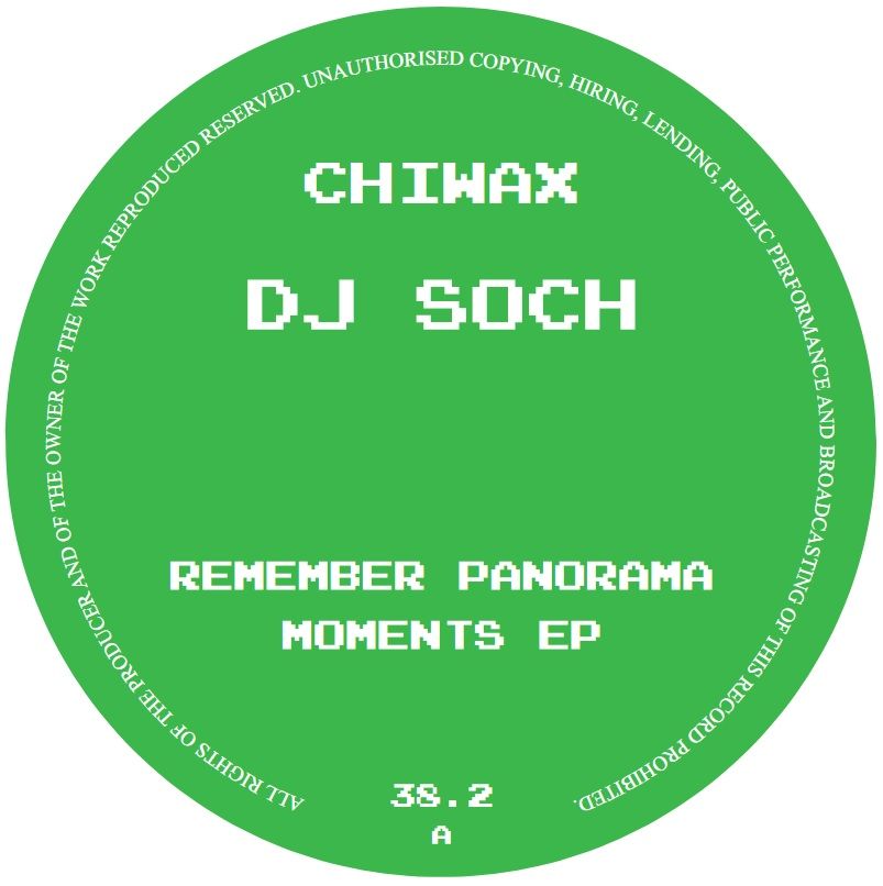DJ Soch - Remember Panorama Moments EP | Chiwax (CHIWAX38.2)