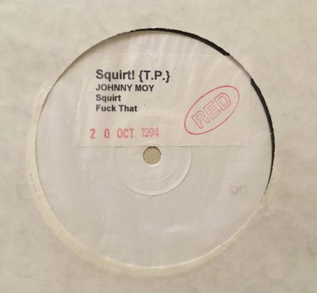 Johnny Moy - Squirt / Fukdat | Red Records (remix 019) Johnny Moy - Squirt / Fukdat | Red Records (remix 019)
