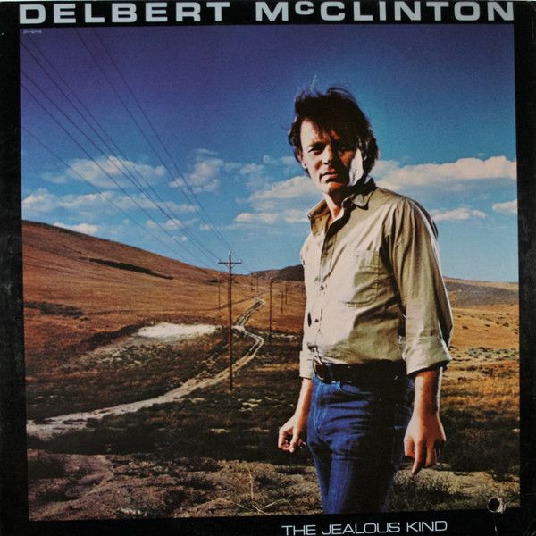 Delbert McClinton - De Forma Celosa (The Jealous Kind) - Vinilo | Capitol Records (10C 064-086249) Delbert McClinton - De Forma Celosa (The Jealous Kind) - Vinilo | Capitol Records (10C 064-086249)
