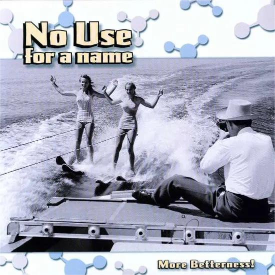 No Use For A Name - More Betterness! - Vinilo | Fat Wreck Chords (FAT593-1)
