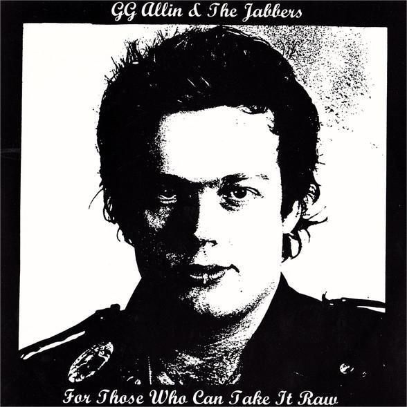 GG Allin & The Jabbers - For Those Who Can Take It Raw - Vinilo 7" | Not On Label (GG Allin & The Jabbers) (none)