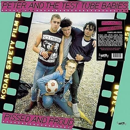 Peter And The Test Tube Babies - Pissed And Proud - Vinilo Azul | Radiation Reissues (RRS70CV)