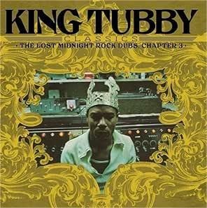 King Tubby - King Tubby's Classics: The Lost Midnight Rock Dubs Chapter 3 - Vinilo | Radiation Roots (RROO363)