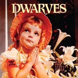 Dwarves - Thank Heaven For Little Girls - Vinilo | Greedy (GR0006)