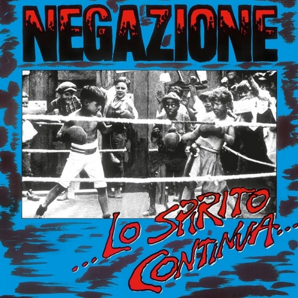 Negazione - ...Lo Spirito Continua... - Vinilo | Spittle Records (Spittle132) Negazione - ...Lo Spirito Continua... - Vinilo | Spittle Records (Spittle132)