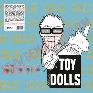 Toy Dolls - Idle Gossip - Vinilo | Radiation Reissues (RRS190)