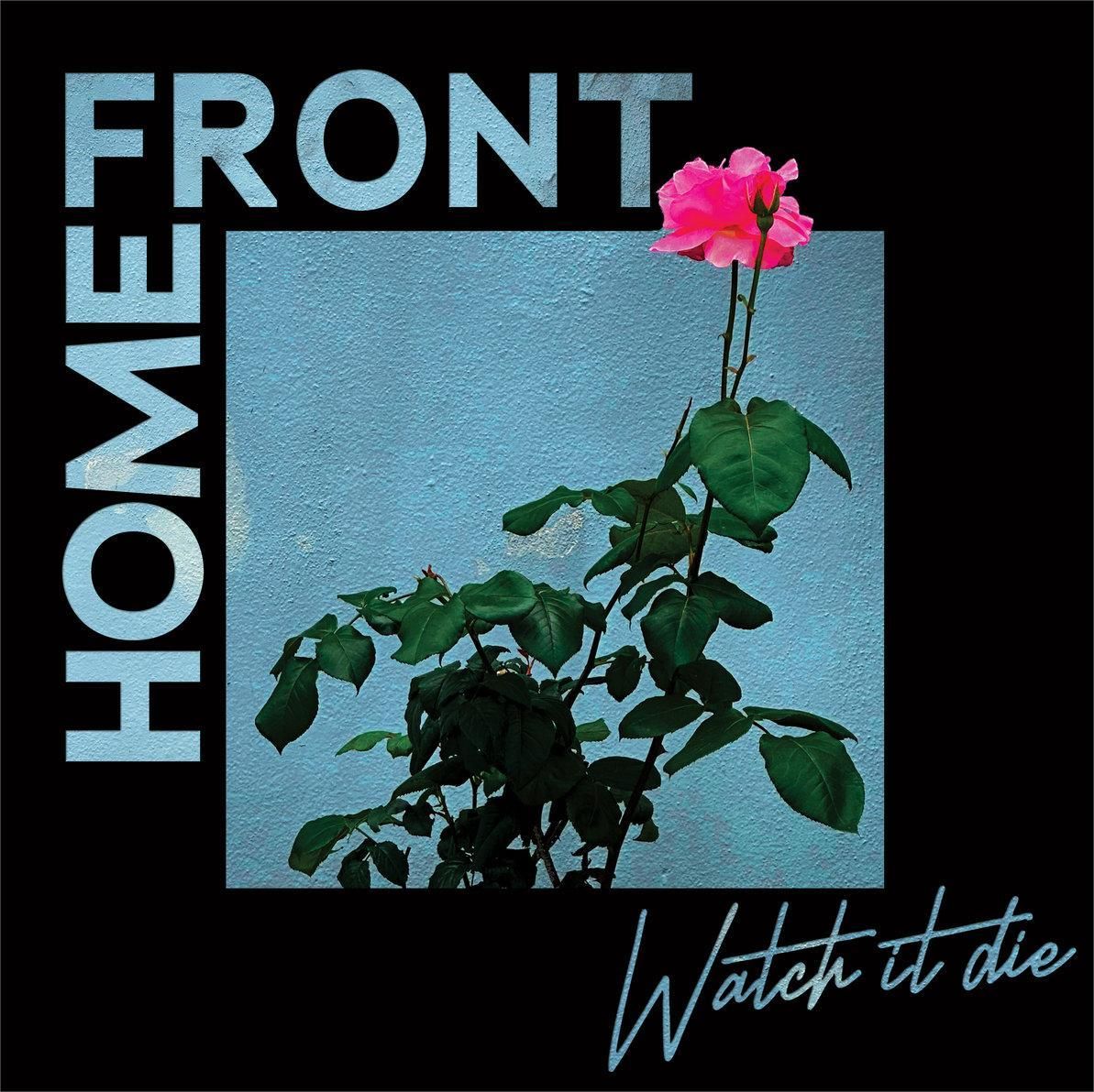 Home Front - Watch It Die - Vinilo Verde | La Vida Es Un Mus (MUS340) Home Front - Watch It Die - Vinilo Verde | La Vida Es Un Mus (MUS340)