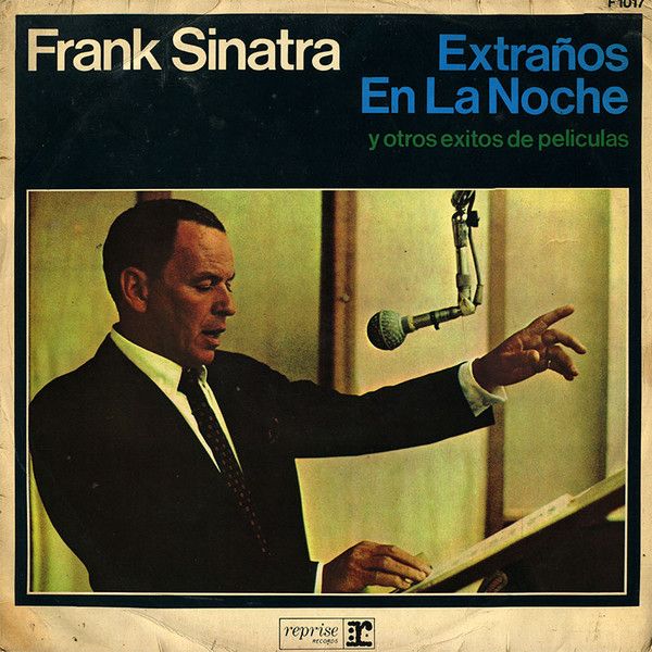Frank Sinatra - Extraños En La Noche Y Otros Exitos De Peliculas - Vinilo | Reprise Records (FS 1017)