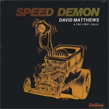 Dave Matthews & The First Calls - Speed Demon - Vinilo | GNP Crescendo (GNPS 2185)