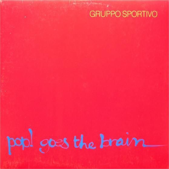 Gruppo Sportivo - Pop! Goes The Brain - Vinilo | Ariola (I-203.988)