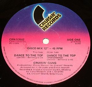 Cruisin' Gang - Dance To The Top | Cruisin' Records (CRN 53502)
