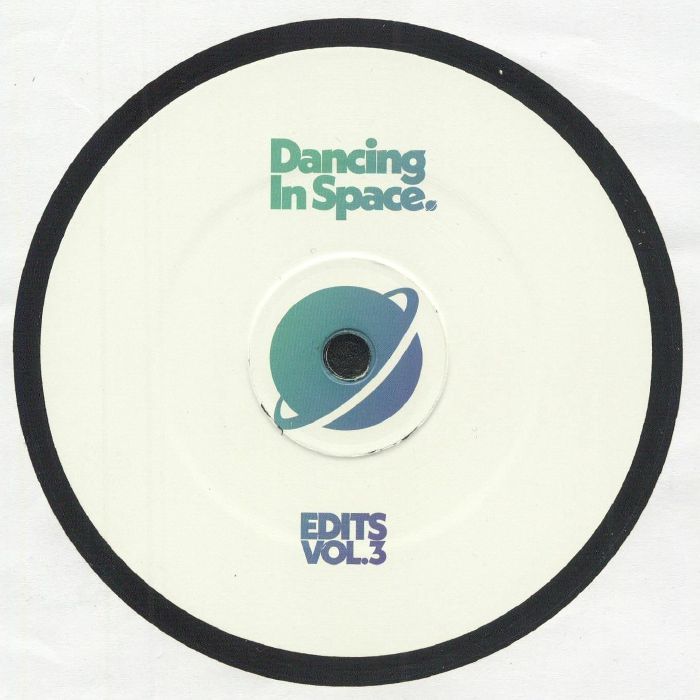 Various - Dancing In Space Edits Vol.3 | Dancing in Space Edits (DIS003) - main
