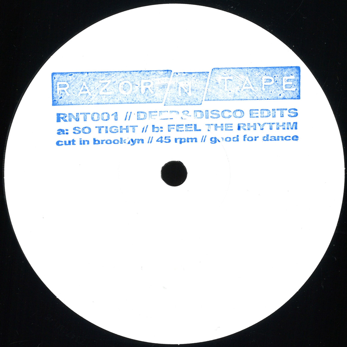 Deep & Disco - So Tight / Feel The Rhythm | RAZOR N TAPE (RNT001) Deep & Disco - So Tight / Feel The Rhythm | RAZOR N TAPE (RNT001)